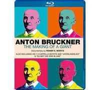 Anton Bruckner - The Making of a Giant (Blu-ray) Anton Bruckner Simon Rattle