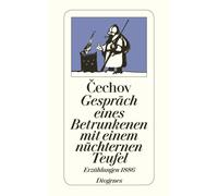Anton Cechov Gespräch eines Betrunkenen mit einem nüchternen Teufel. (Tascabile)