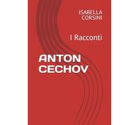 ANTON CECHOV: I Racconti