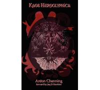Anton Channing Kaos Hieroglyphica (Copertina rigida)