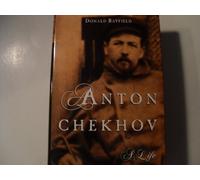 Anton Chekhov: A Life