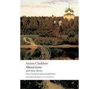 Anton Chekhov About Love and Other Stories (Tascabile) Oxford World's Classics