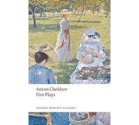 Anton Chekhov Five Plays (Tascabile) Oxford World's Classics