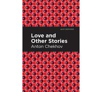 Anton Chekhov Love and Other Stories (Copertina rigida) Mint Editions