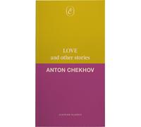 Anton Chekhov Love and Other Stories (Tascabile) Cletham Classics