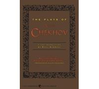 Anton Chekhov Paul Schmidt The Plays of Anton Chekhov (Tascabile)