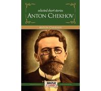 Anton Chekhov Selected Short Stories Anton Chekhov (Tascabile)