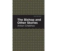 Anton Chekhov The Bishop and Other Stories (Copertina rigida) Mint Editions