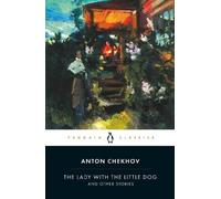 Anton Chekhov The Lady with the Little Dog and Other Stories, 1896-1 (Tascabile)