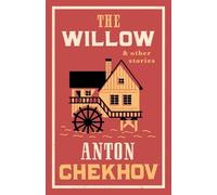Anton Chekhov The Willow and Other Stories (Tascabile)