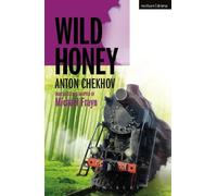 Anton Chekhov Wild Honey (Tascabile) Modern Plays