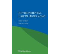 Anton Cooray Environmental Law in Hong Kong (Tascabile)