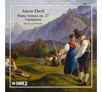 Anton Eberl Anton Eberl: Piano Sonata, Op. 27/Variations (CD) Album