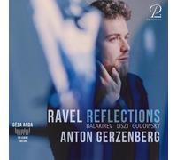 Anton Gerzenberg - Ravel Reflections