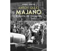 Anton Giulio Majano. Il regista dei due mondi