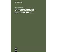 Anton Heigl Unternehmensbesteuerung (Copertina rigida)