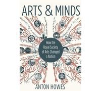 Anton Howes Arts and Minds (Copertina rigida)