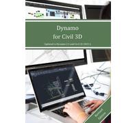 Anton Huizinga Dynamo for Civil 3D (Tascabile)