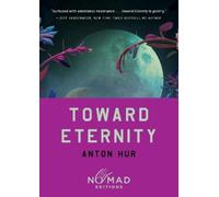 Toward Eternity: Nomad Edition