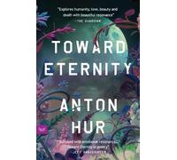 Anton Hur Toward Eternity UK (Tascabile)