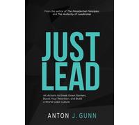 Anton J Gunn Just Lead (Tascabile)