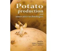 Anton J. Haverkort Potato production and innovative technologies (Tascabile)