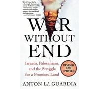 Anton La Guardia War Without End (Tascabile)