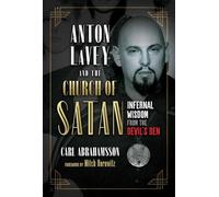 Carl Abrahamsson Anton LaVey and the Church of Satan (Tascabile)