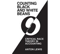 Anton Lewis ‘Counting Black and White Beans’ (Copertina rigida)