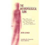 Anton Losinger The Anthropological Turn (Copertina rigida)