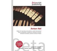 Anton Nel: Walter W. Naumburg Foundation, Leeds International Piano Competition, Symphonic Variations (Franck), Cleveland Orchestra, Eastman School of Music