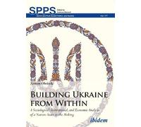 Anton Oleinik Building Ukraine from Within (Tascabile)