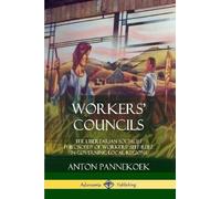 Anton Pannekoek Workers' Councils (Tascabile)