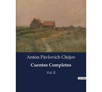 Antón Pávlovich Chéjov Cuentos Completos (Tascabile)