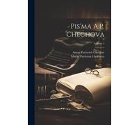 Anton Pavlovich Chekhov Mariia Pavlovna Ch Pis'ma A.P. Chechova; Vo (Tascabile)