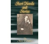 Anton Pavlovich Chekhov Short Novels and Stories (Tascabile)