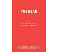 Anton Pavlovich Chekhov The Bear (Tascabile) Acting Edition