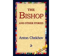 Anton Pavlovich Chekhov The Bishop and Other Stories (Tascabile)
