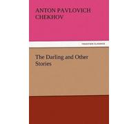 Anton Pavlovich Chekhov The Darling and Other Stories (Tascabile)