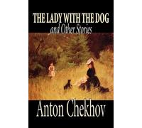 Anton Pavlovich Chekhov The Lady with the Dog and Other Stories (Tascabile)