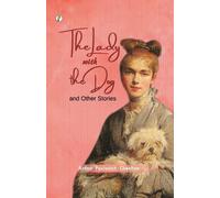 Anton Pavlovich Chekhov The Lady with the Dog (Tascabile)