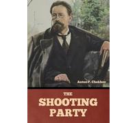 Anton Pavlovich Chekhov The shooting party (Tascabile)