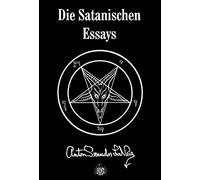 Anton S. LaVey Die Satanischen Essays: Doppelband mit "Jetzt (Copertina rigida)
