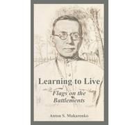 Anton S Makarenko Learning to Live (Tascabile)