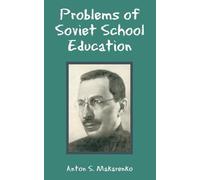 Anton S Makarenko Problems of Soviet School Education (Tascabile)