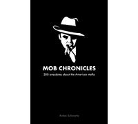 Anton Schwartz Mob Chronicles (Tascabile)