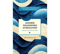 Anton Sevilla-Liu Japanese Philosophies of Education (Tascabile)