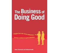 Anton Simanowitz Katherine Knotts The Business of Doing Good (Tascabile)