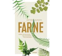 Anton Sundin Farne: Vielfalt und Geschichte einer der älteste (Copertina rigida)