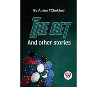 Anton Tchekhov The Bet and Other Stories (Tascabile)